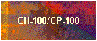 CH-100/CP-100